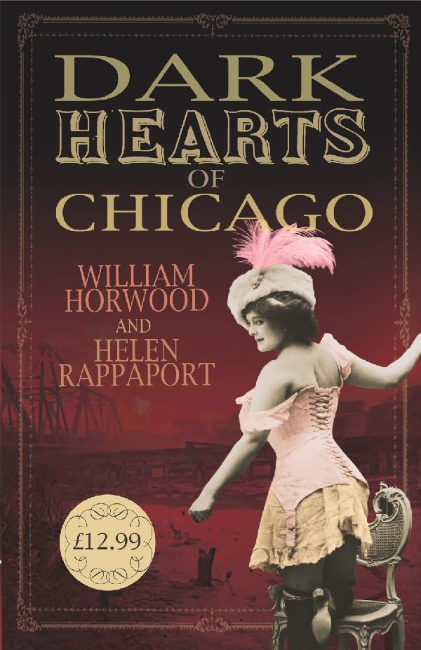 Dark Hearts of Chicago / City of Dark Hearts (With: Helen Rappaport) cover