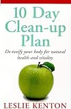10 Day Cleanup Plan Detoxify Your Body For Natural Health And Vitality