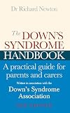 The Down's Syndrome Handbook: A Practical Guide for Parents and Carers