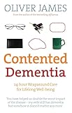 Contented Dementia 24hour Wraparound Care For Lifelong Wellbeing