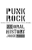 Punk Rock An Oral History