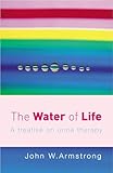 The Water Of Life A Treatise On Urine Therapy