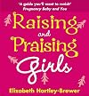 Raising and Praising Girls