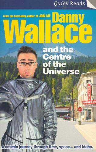 Danny Wallace and the Centre of the Universe book cover
