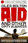 Poor Story: An Insider Uncovers How Globalisation and Good Intentions Have Failed the World's Poor