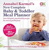 Annabel Karmels New Complete Baby Toddler Meal Planner 25th Anniversary Edition