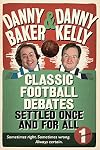Classic Football Debates Settled Once and For All: Vol.1