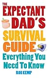 The Expectant Dads Survival Guide Everything You Need To Know