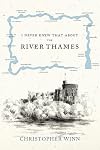 I Never Knew That About the River Thames