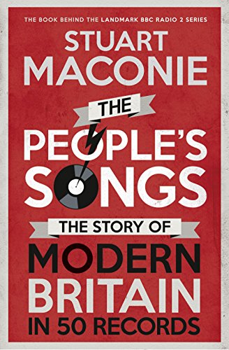 The People's Songs: The Story of Modern Britain in 50 Records book cover