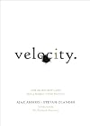 Velocity: The Seven New Laws for a World Gone Digital