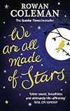 We Are All Made of Stars