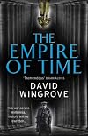 The Empire of Time: Roads to Moscow: Book One