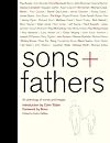 Sons Fathers: An Anthology of Words and Images