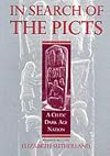 In Search of the Picts - A Celtic Dark Age Nation