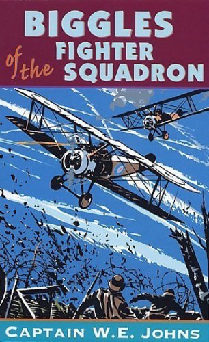 Biggles of the Camel Squadron / Fighter Squadron book cover
