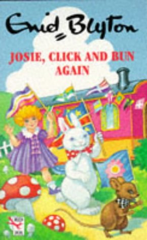 Josie, Click And Bun Again book cover