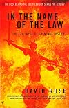 In the Name of the Law: Collapse of Criminal Justice