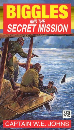 Biggles and the Secret Mission book cover