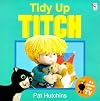 Tidy Up Titch (Red Fox Picture Book)