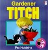 Gardener Titch (Red Fox Picture Book)