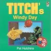 Titch's Windy Day (Titch Story Book)