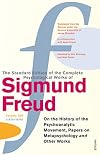 The Complete Psychological Works of Sigmund Freud, Vol. 14: On the History of the Psycho-Analytic Movement, Papers on Metapsychology and Other Works