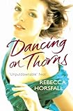 Dancing on Thorns
