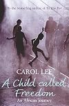 A Child Called Freedom