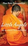 Little Angels: Life As a Novice Monk in Thailand