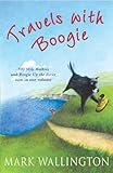 Travels With Boogie: 500 Mile Walkies and Boogie Up the River
