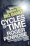 Cycles Of Time An Extraordinary New View Of The Universe