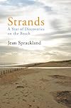 Strands: A Year of Discoveries on the Beach