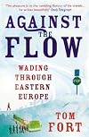 Against the Flow: Wading Through Eastern Europe