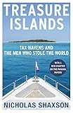 Treasure Islands Tax Havens And The Men Who Stole The World