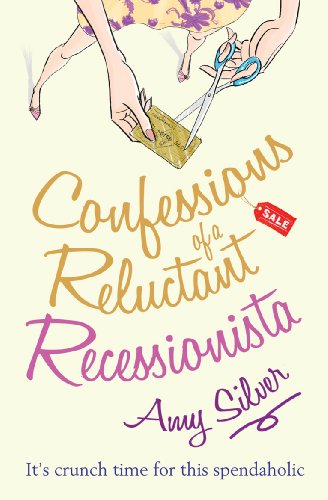 Confessions of a Reluctant Recessionista book cover