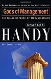 Gods of Management: The Changing Work of Organizations