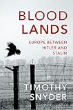 Bloodlands Europe Between Hitler And Stalin