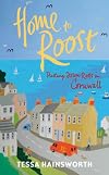 Home to Roost: Putting Down Roots in Cornwall