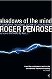Shadows Of The Mind A Search For The Missing Science Of Consciousness