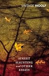 Street Haunting and Other Essays