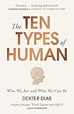 The Ten Types Of Human Who We Are And Who We Can Be