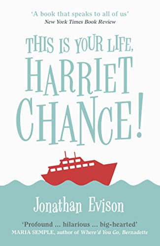 Cover of This Is Your Life, Harriet Chance! by Jonathan Evison