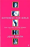 Different for Girls: How Culture Creates Women