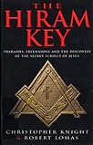 The Hiram Key Pharoahsfreemasons And The Discovery Of The Secret Scrolls Of Christ