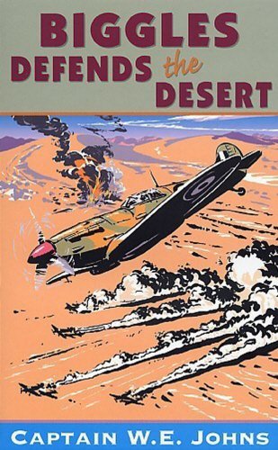 Biggles Defends the Desert book cover