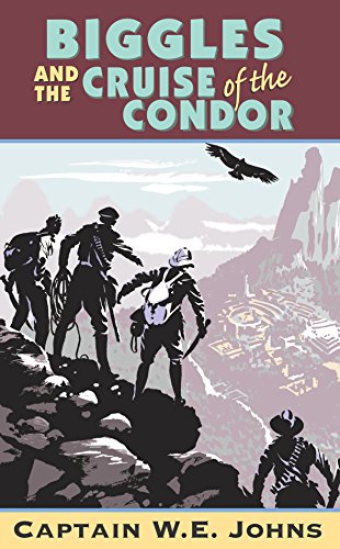Biggles and the Cruise of the Condor book cover
