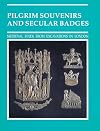Pilgrim Souvenirs and Secular Badges