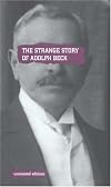 The Strange Story of Adolph Beck (Uncovered Editions)