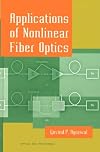 Applications of Nonlinear Fiber Optics (Optics and Photonics Series)